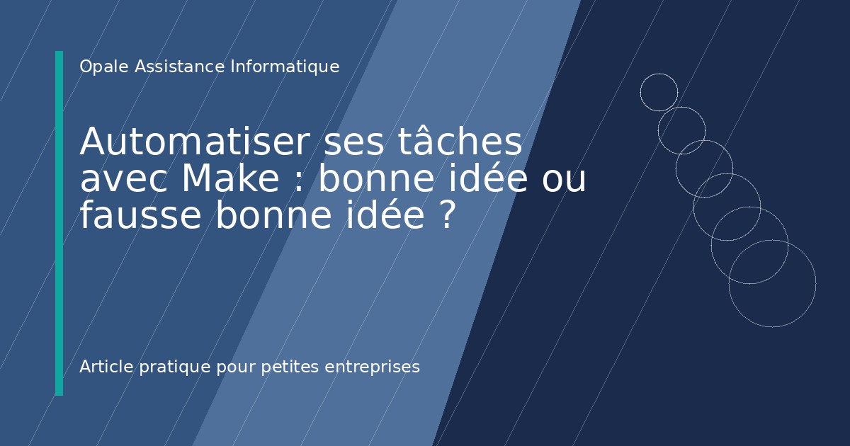 Illustration de l'article : Automatiser ses tâches avec Make : bonne idée ou fausse bonne idée ?