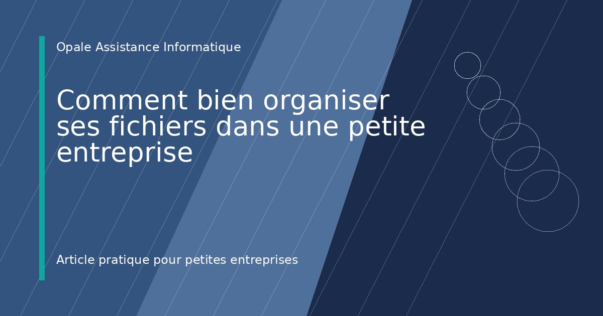 Illustration de l'article : Comment bien organiser ses fichiers dans une petite entreprise