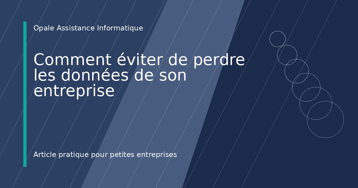 Illustration de l'article : Comment éviter de perdre les données de son entreprise