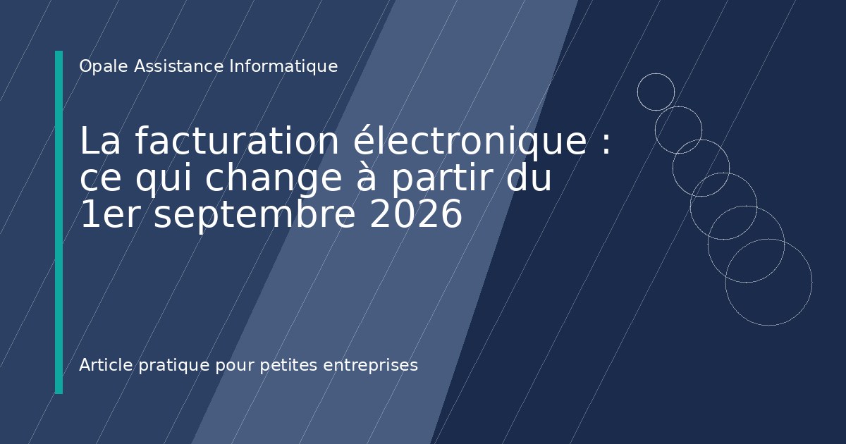 Illustration de l'article : La facturation électronique : ce qui change à partir du 1er septembre 2026