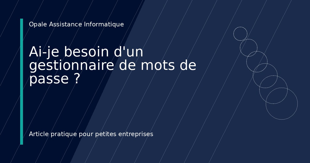 Illustration de l'article : Ai-je besoin d'un gestionnaire de mots de passe ?