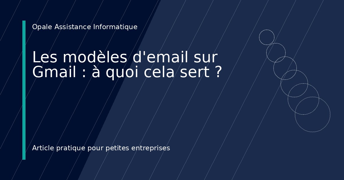 Illustration de l'article : Les modèles d'email sur Gmail : à quoi cela sert ?