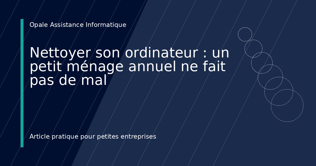 Illustration de l'article : Nettoyer son ordinateur : un petit ménage annuel ne fait pas de mal