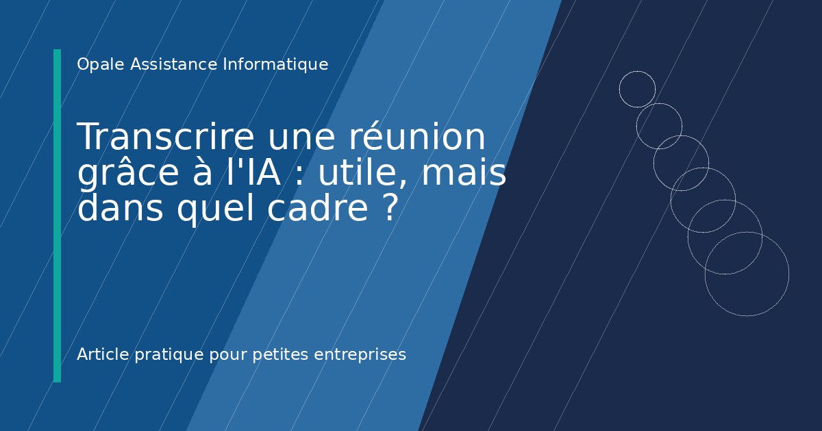 Illustration de l'article : Transcrire une réunion grâce à l'IA : utile, mais dans quel cadre ?